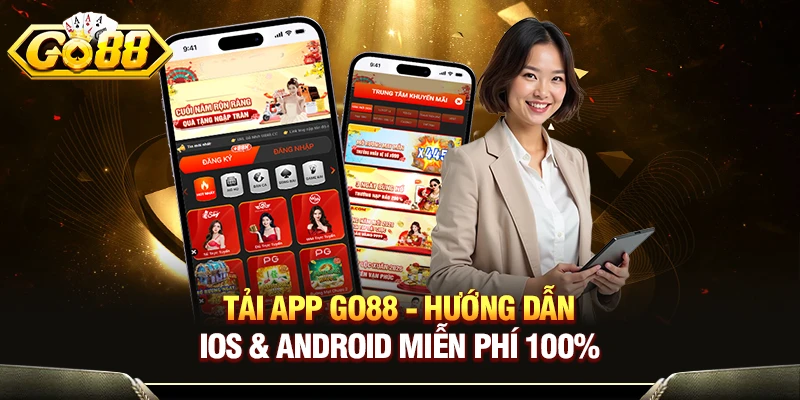 Tải App GO88 - Hướng Dẫn iOS & Android Miễn Phí 100%